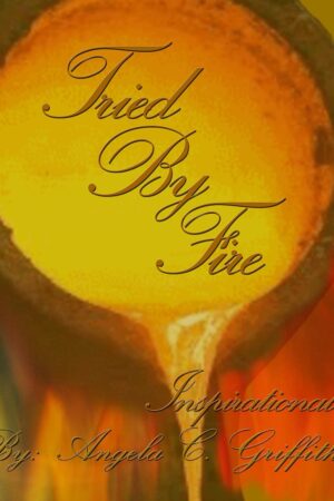 Tried By Fire